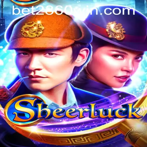 Unveiling the World of Sheerluck: The Thrill of 2860win PH Login